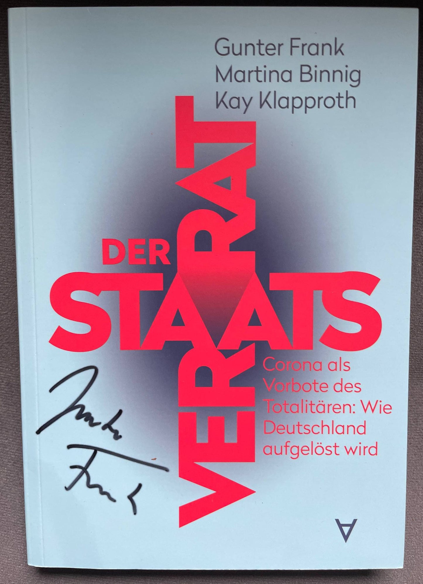 Dr. Gunter Frank signiertes Buch "Der Staatsverrat"