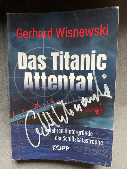 Gerhard Wisnewski signiertes Buch "Das Titanic Attentat"